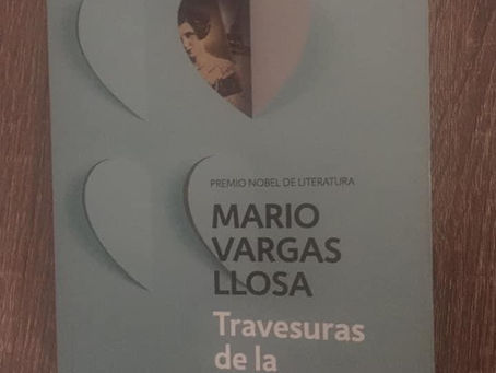 RESEÑA "TRAVESURAS DE LA NIÑA MALA" de Mario Vargas Llosa