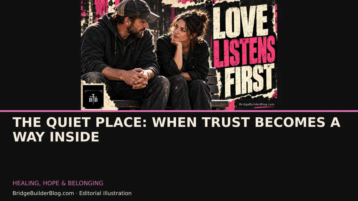 Bold Bridge Builder editorial illustration for The Quiet Place: When Trust Becomes a Way Inside. Conceptual imagery, not a documentary scene.