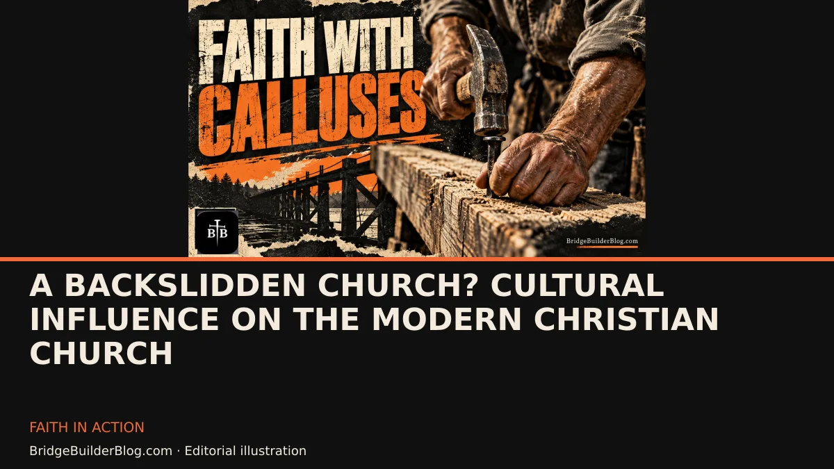 Bold Bridge Builder editorial illustration for A Backslidden Church? Cultural Influence on the Modern Christian Church. Conceptual imagery, not a documentary scene.