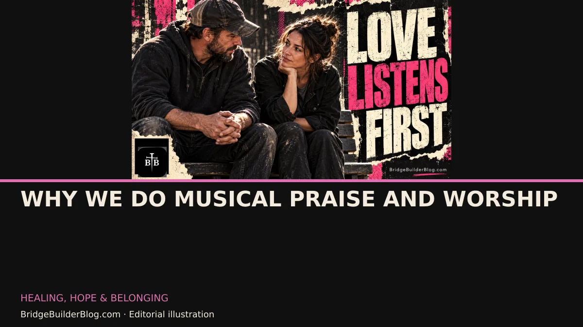 Bold Bridge Builder editorial illustration for Why We Do Musical Praise and Worship. Conceptual imagery, not a documentary scene.