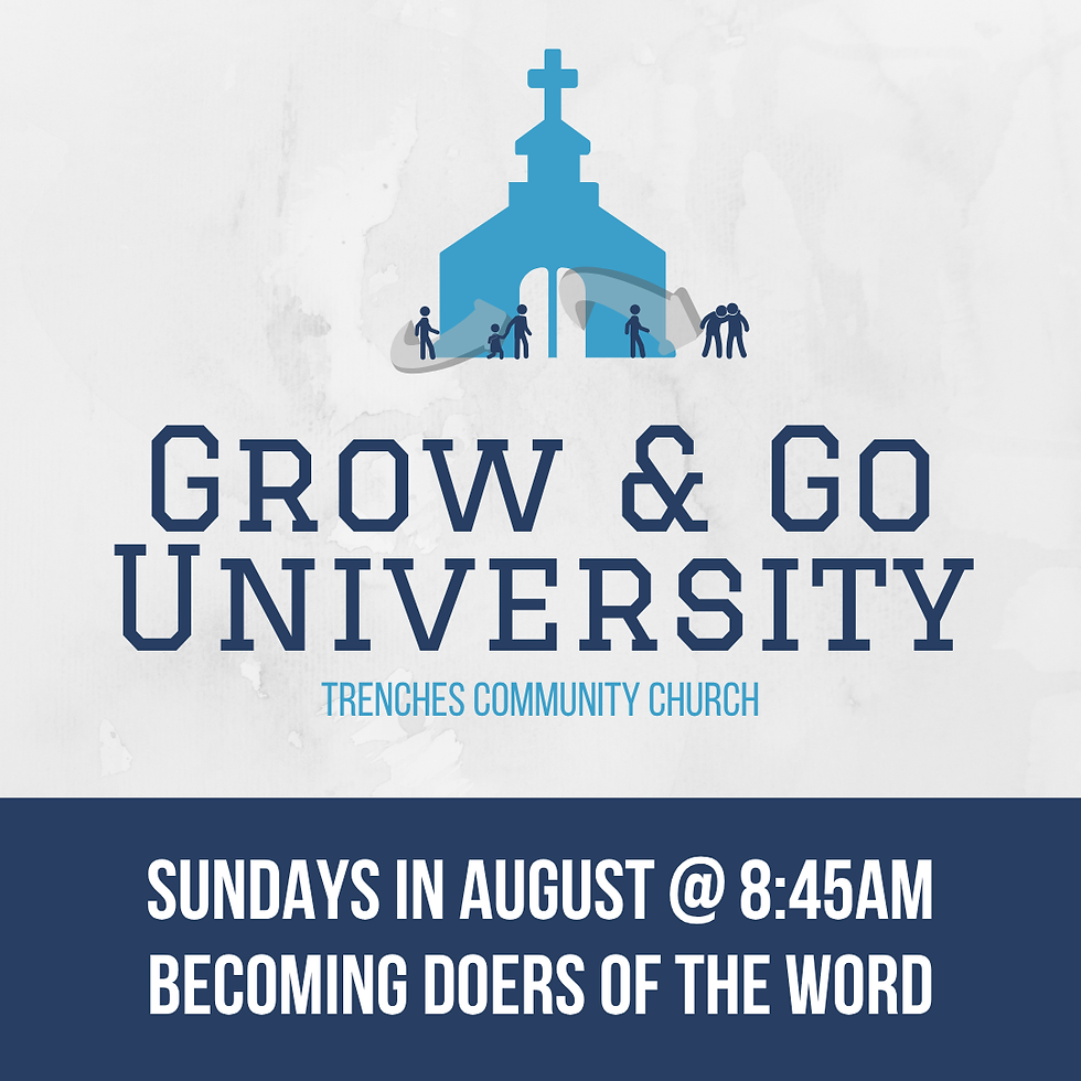 Grow & Go University: Becoming Doers of the Word