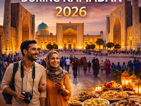 Travel to Uzbekistan During Ramadan 2026 – Complete Tourist Guide