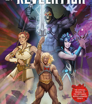 MASTERS OF THE UNIVERSE: REVELATION, ISSUES #1-4