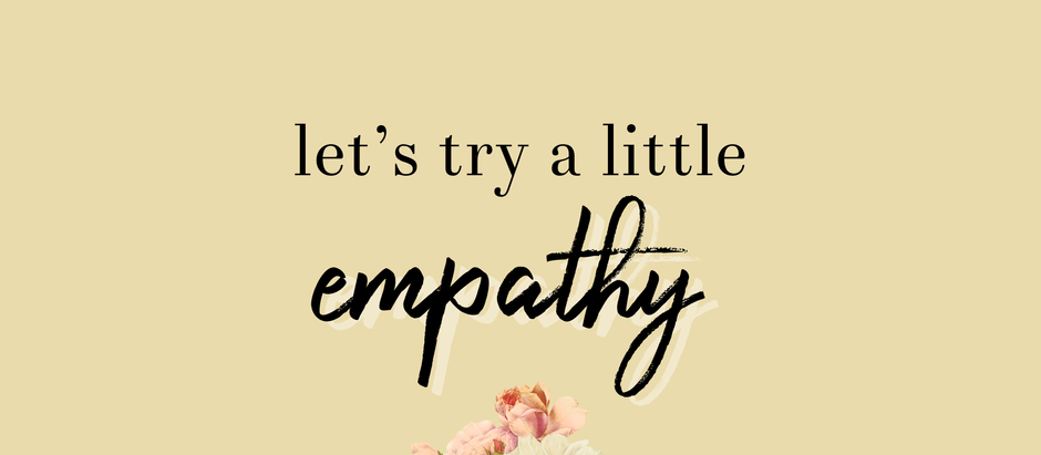 let’s try a little empathy.