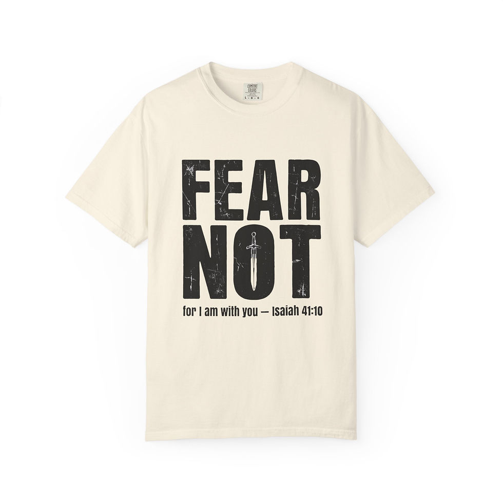 Thumbnail: Fear Not T-Shirt — Isaiah 41:10 Inspirational Christian Tee