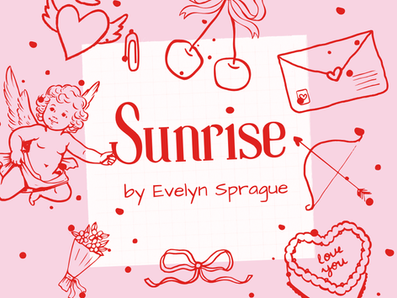 Sunrise by Evelyn Sprague - 2026 Romance Writing Competition 2nd Place Winner