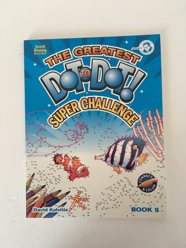 The Greatest Dot to Dot Super Challenge - Book 5