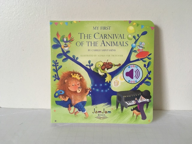 My First The Carnival of the Animals Music Book UPC #9780999001387