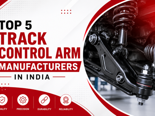 Track Control Arm Manufacturer