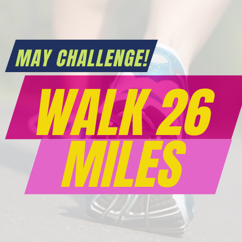 26 Miles in May Walking Challenge 