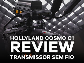 [REVIEW] Hollyland COSMO C1 Transmissor sem fio