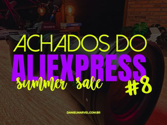🔥 Último dia da Summer Sale do AliExpress
