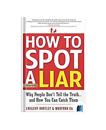 How to Spot a Liar by GREGORY HARTLEY & MARYANN KARINCH book cover on Bookdio