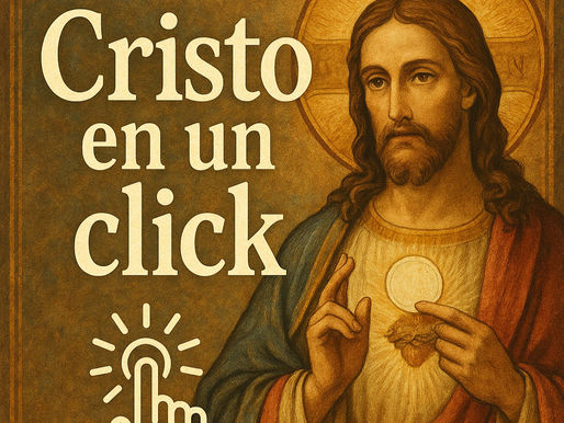 CRISTO EN UN  "CLICK"