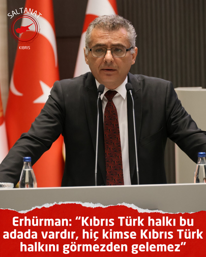 Erhürman: “Kıbrıs Türk halkı bu adada vardır, hiç kimse Kıbrıs Türk halkını görmezden gelemez”