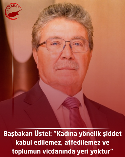 Başbakan Üstel: "Kadına yönelik şiddet kabul edilemez, affedilemez ve toplumun vicdanında yeri yoktur"
