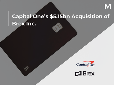 Capital One’s $5.15bn Acquisition of Brex Inc.