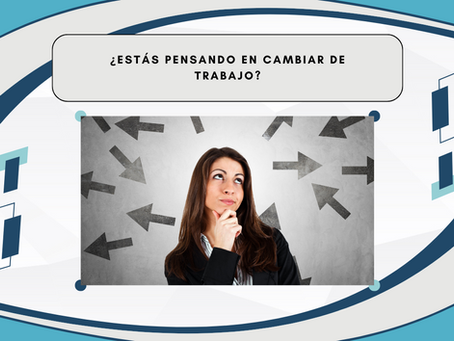 ¿Estás pensando en cambiar de trabajo?