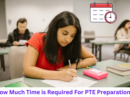 How Much Time is Required For PTE Preparation?