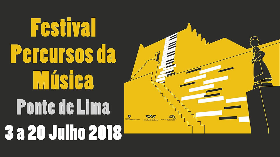 FESTIVAL PERCURSOS DA MÚSICA 2018 - 3 A 20 DE JULHO - Centro Histórico – Ponte de Lima | Peneda Gerês TV
