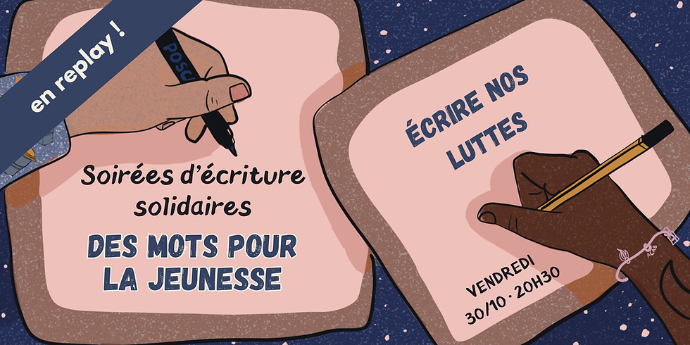 REPLAY Écrire nos luttes - atelier solidaire