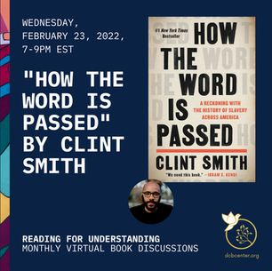 "How the Word Is Passed: A Reckoning with the History of Slavery Across America" by Clint Smith
