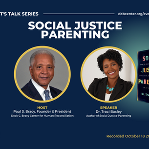 Webinar Recording: Social Justice Parenting with Dr. Traci Baxley