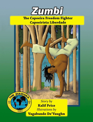 Zumbi: Capoeira Freedom Fighter | Little Lion Books