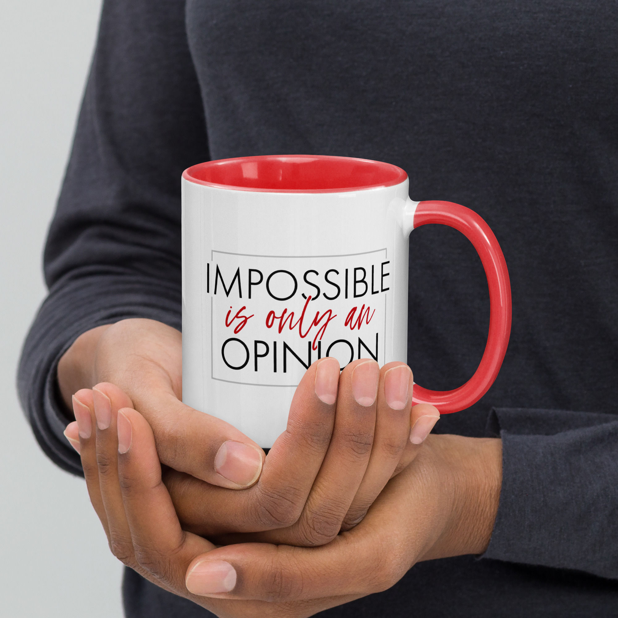 Impossible is Only an Opinion Mug with Color Interior