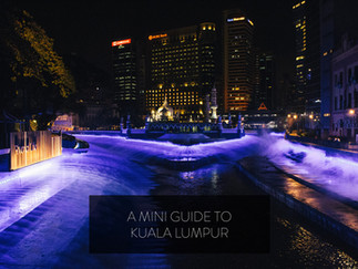 A Mini Guide to Kuala Lumpur