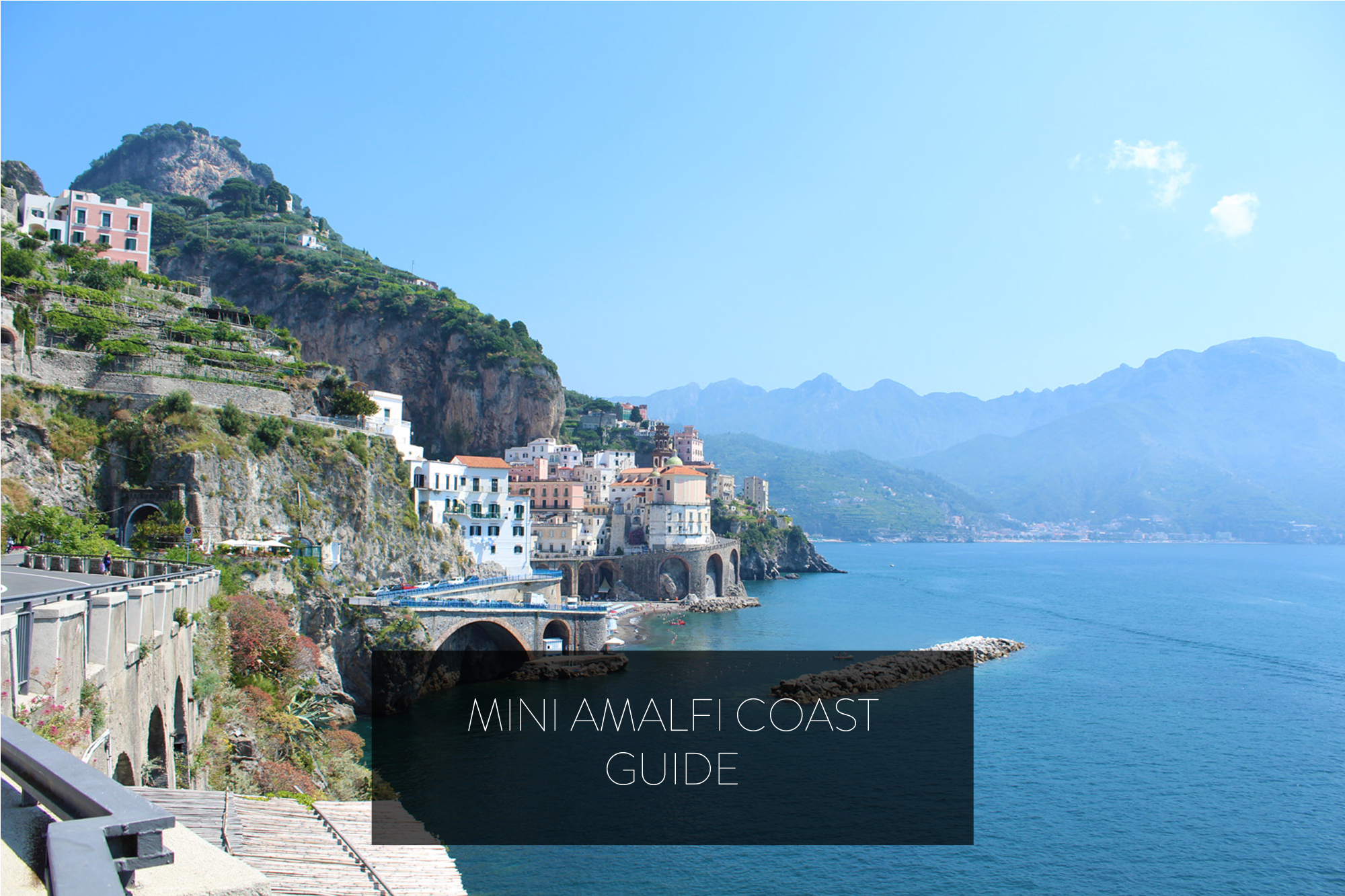 A Mini Amalfi Coast Guide