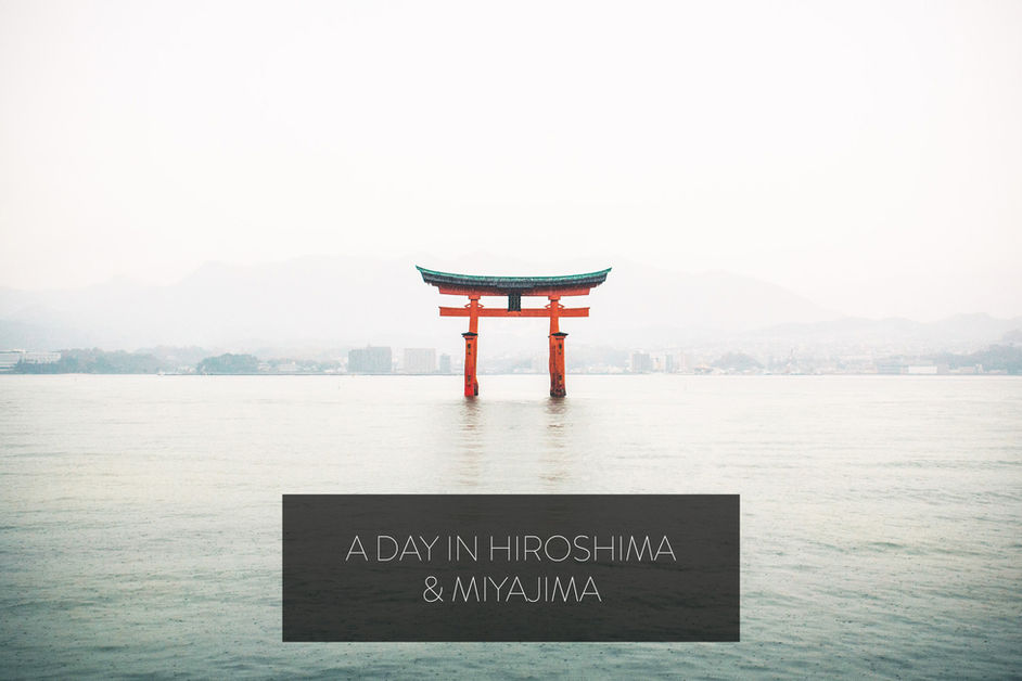 A Day in Hiroshima & Miyajima