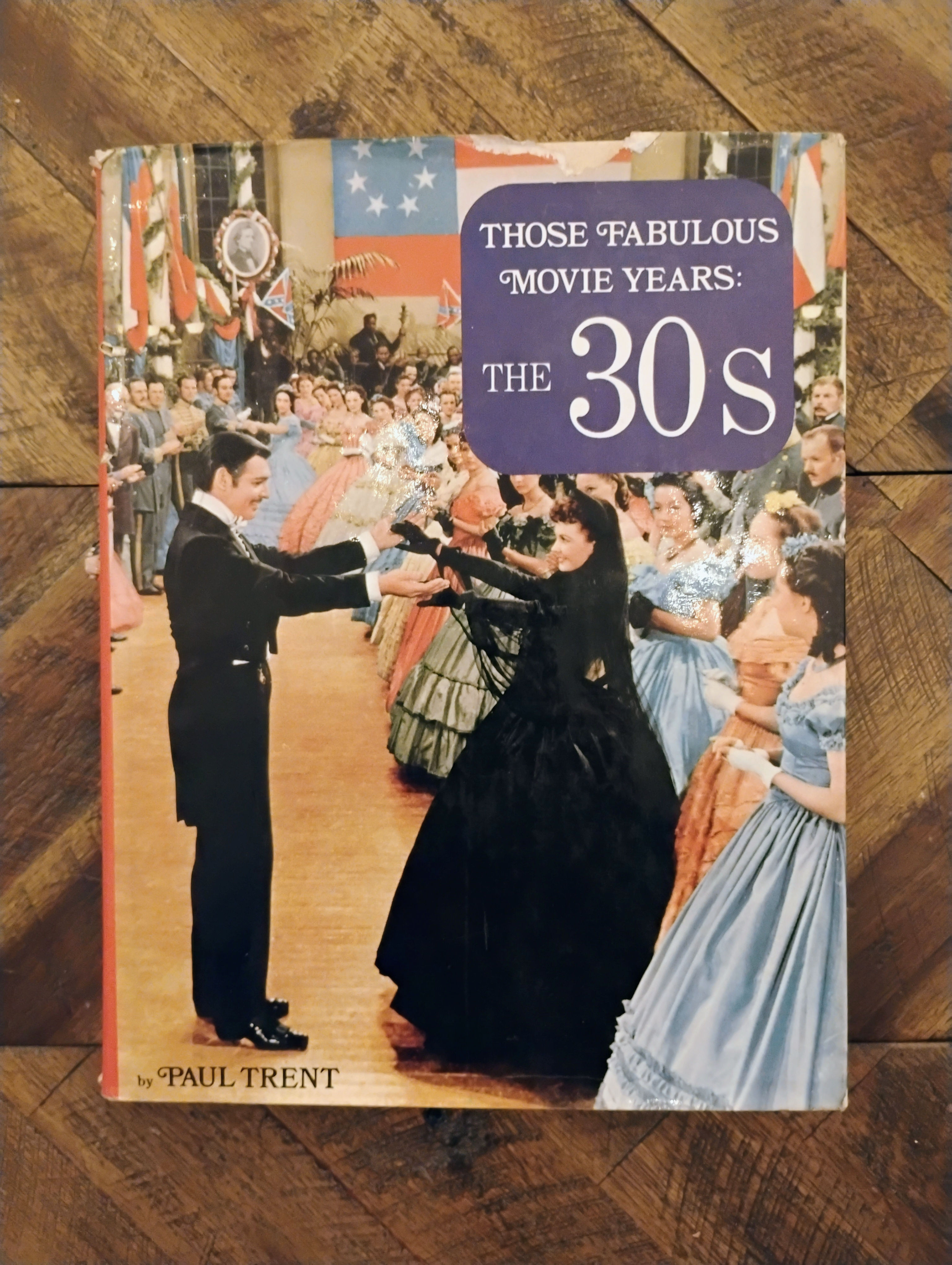 The 30's (Those Fabulous Movie Years)