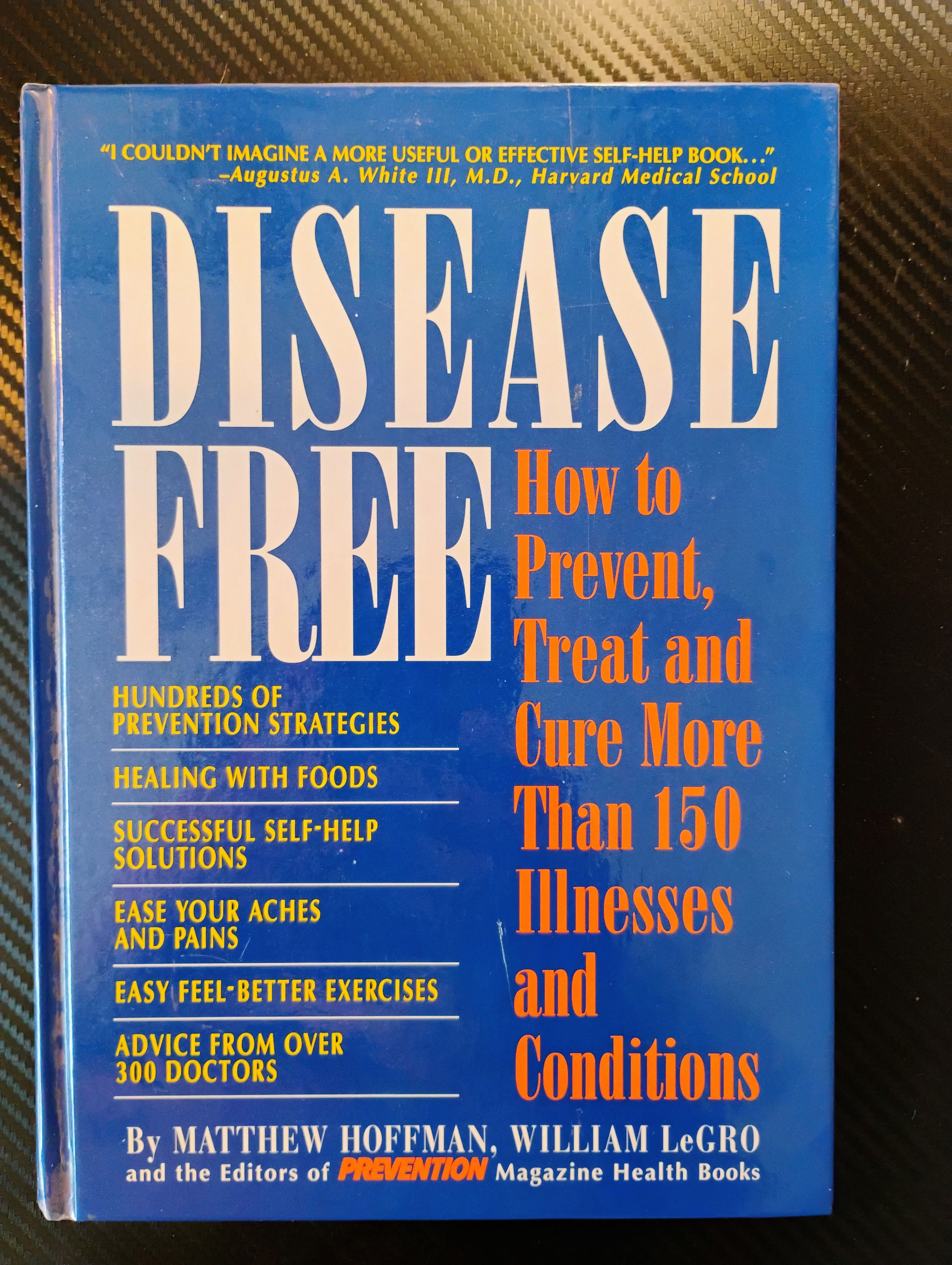 Disease Free: How to Prevent, Treat and Cure More Than 150 Illnesses