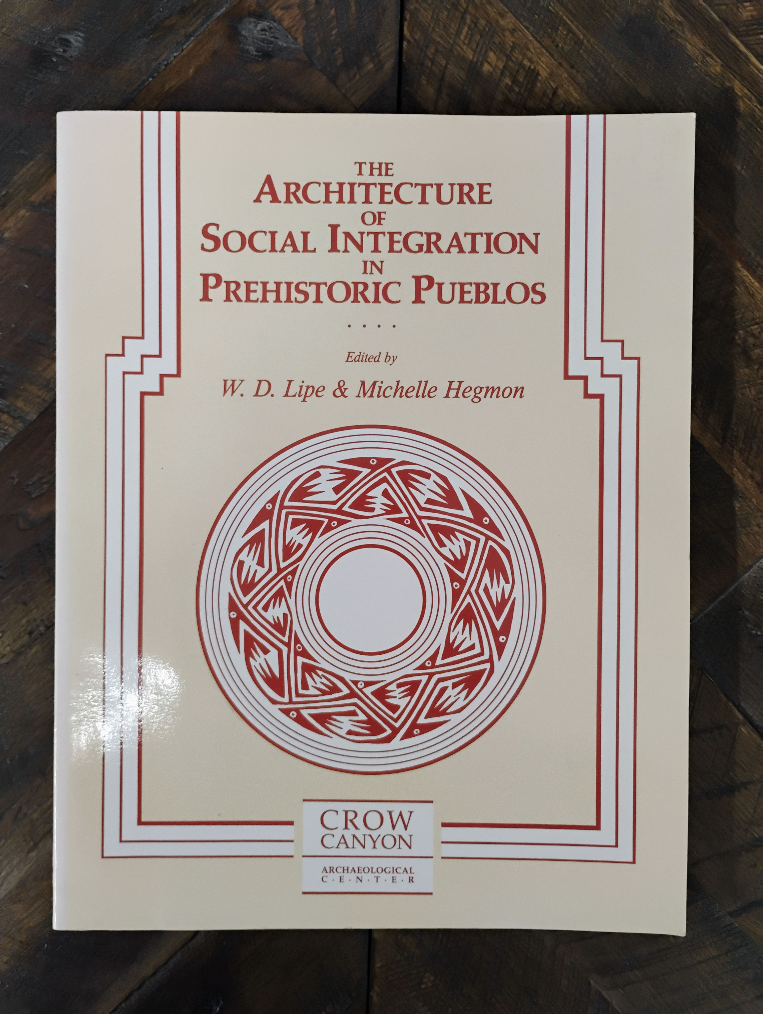 The Architecture of Social Integration in Prehistoric Pueblos