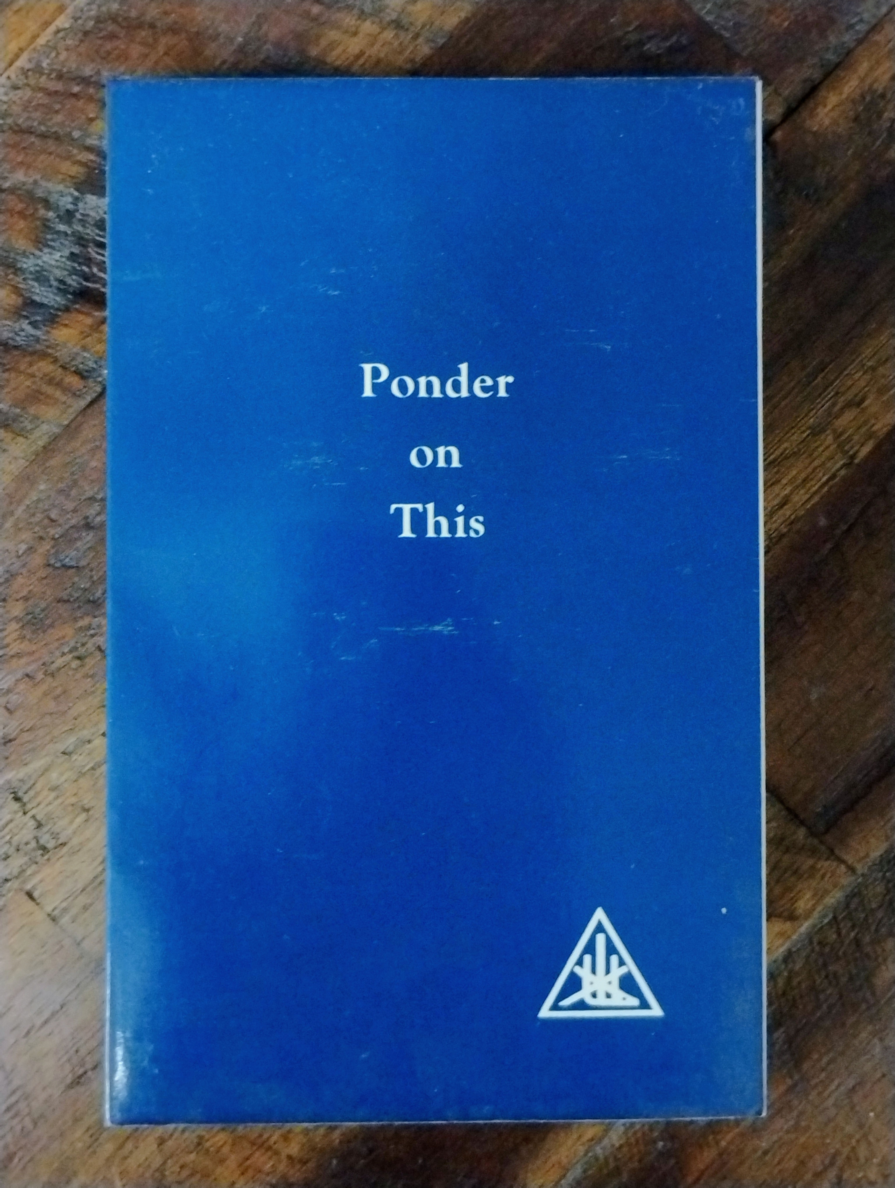 Ponder on This: A Compilation - Alice A. Bailey