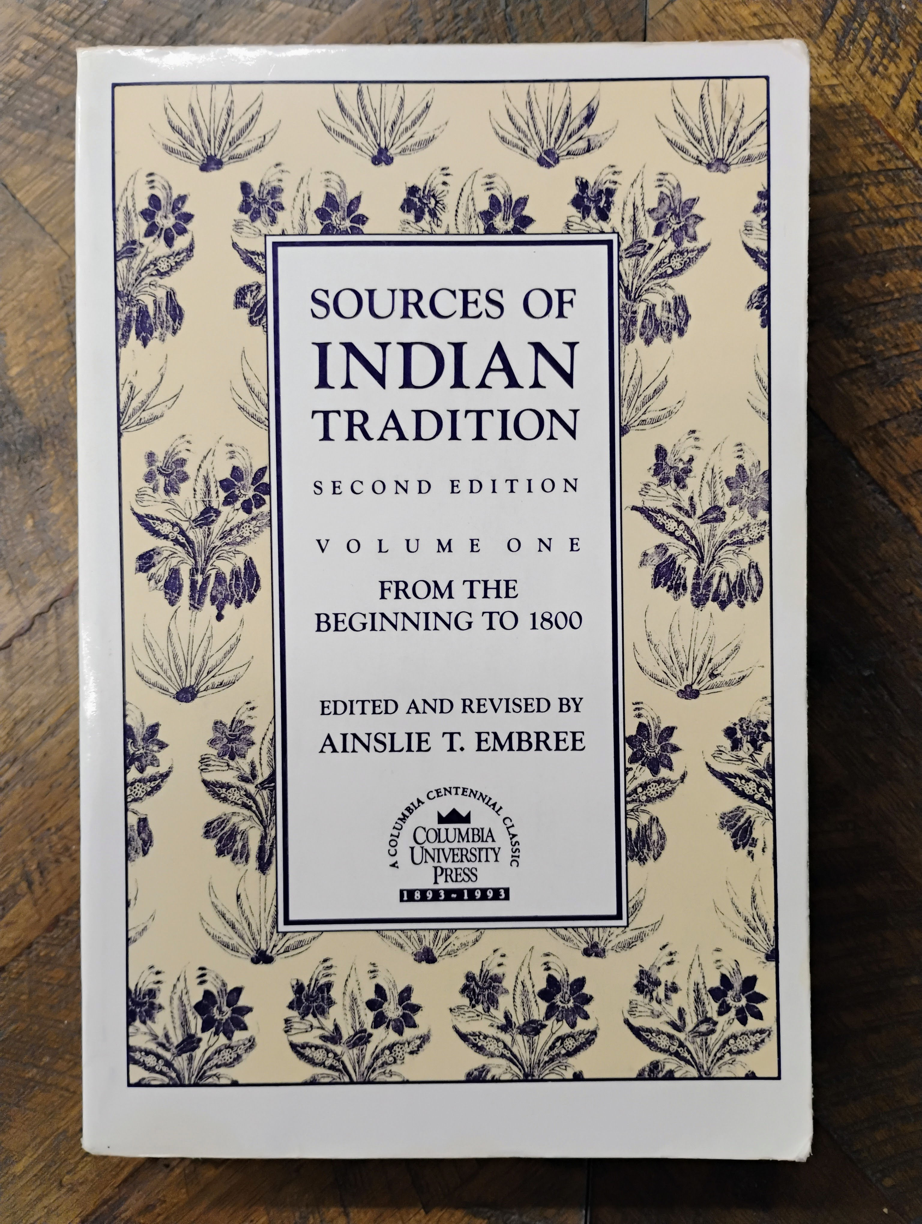 Sources of Indian Tradition, Vol. 1: From the Beginning to 1800