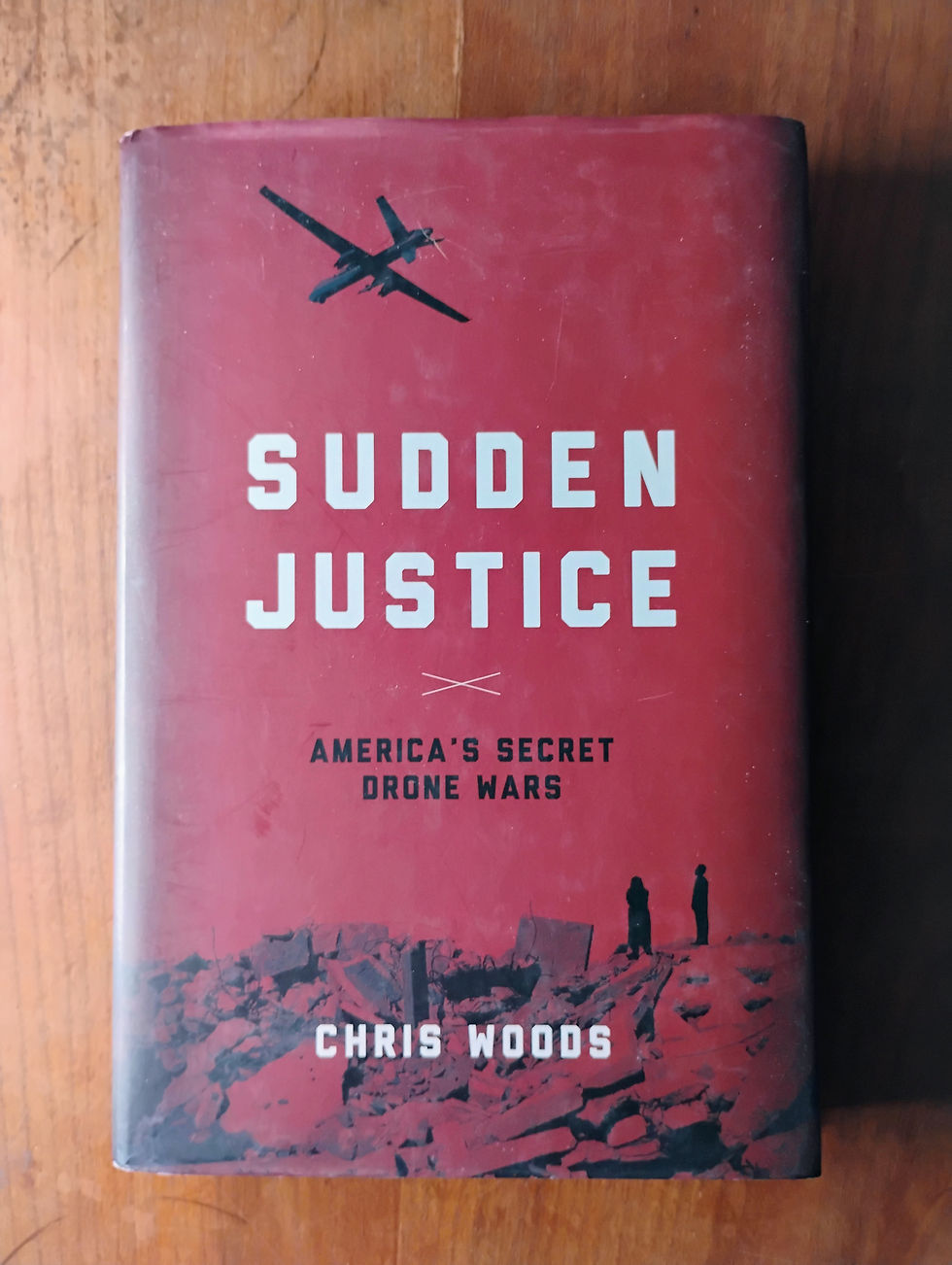 Thumbnail: Sudden Justice: America's Secret Drone Wars (Terrorism and Global Justice)