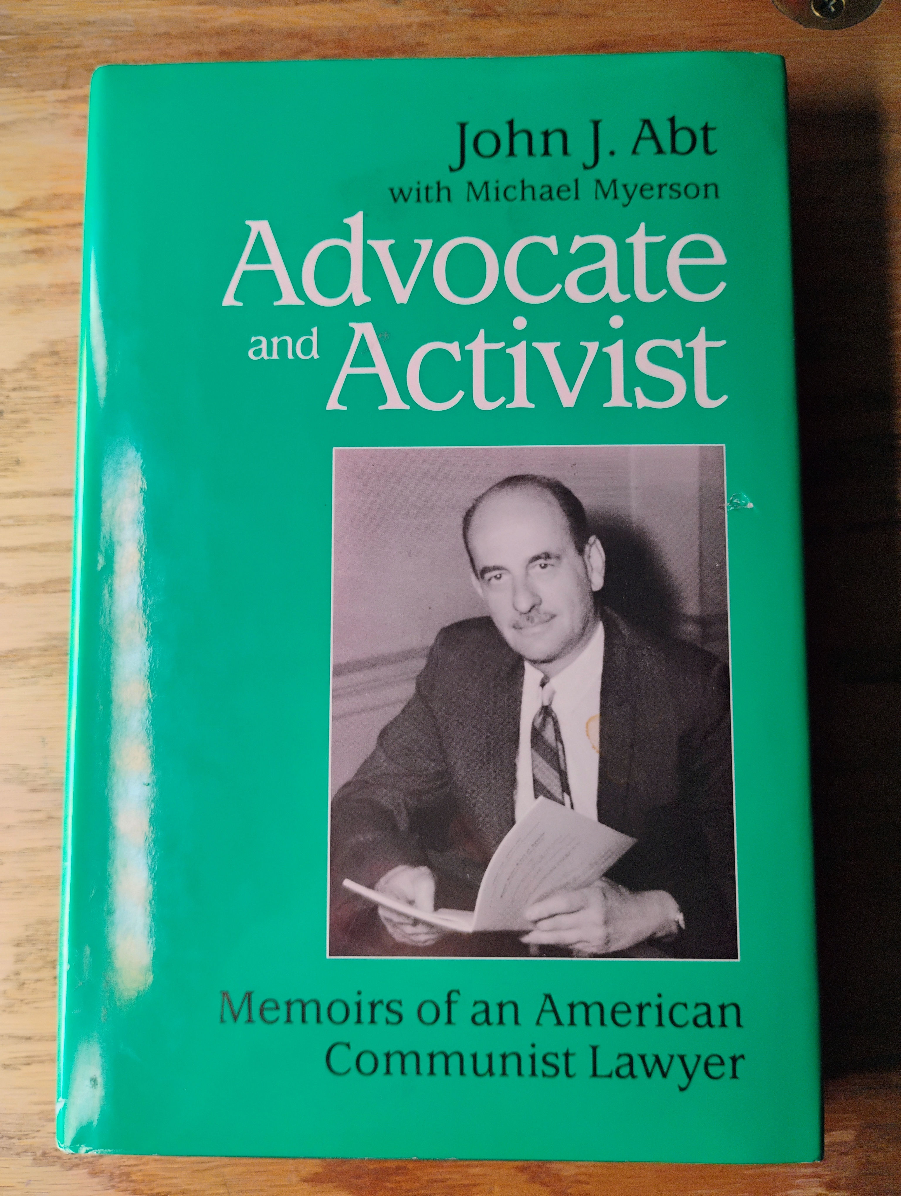 Advocate and Activist: Memoirs of an American Communist Lawyer