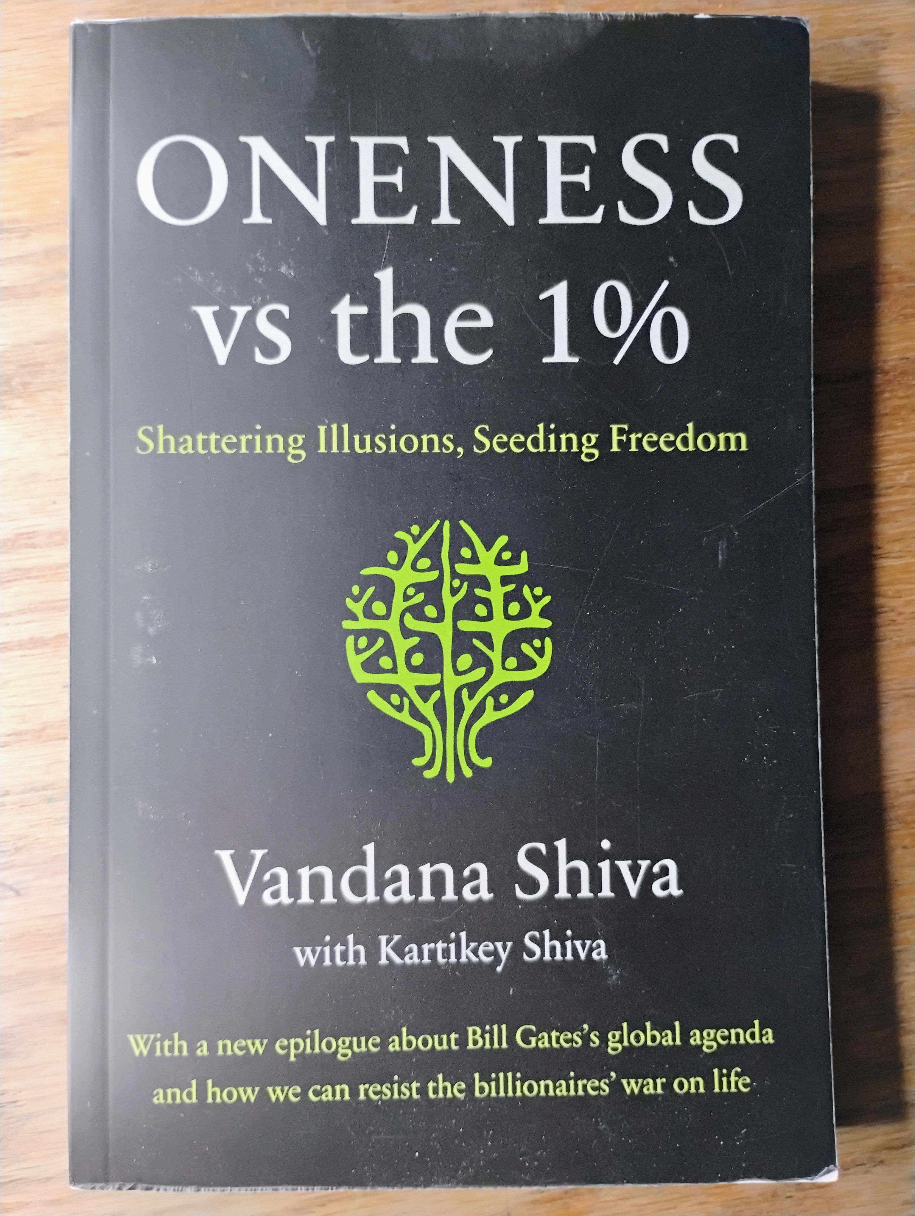 Oneness vs. the 1%: Shattering Illusions, Seeding Freedom