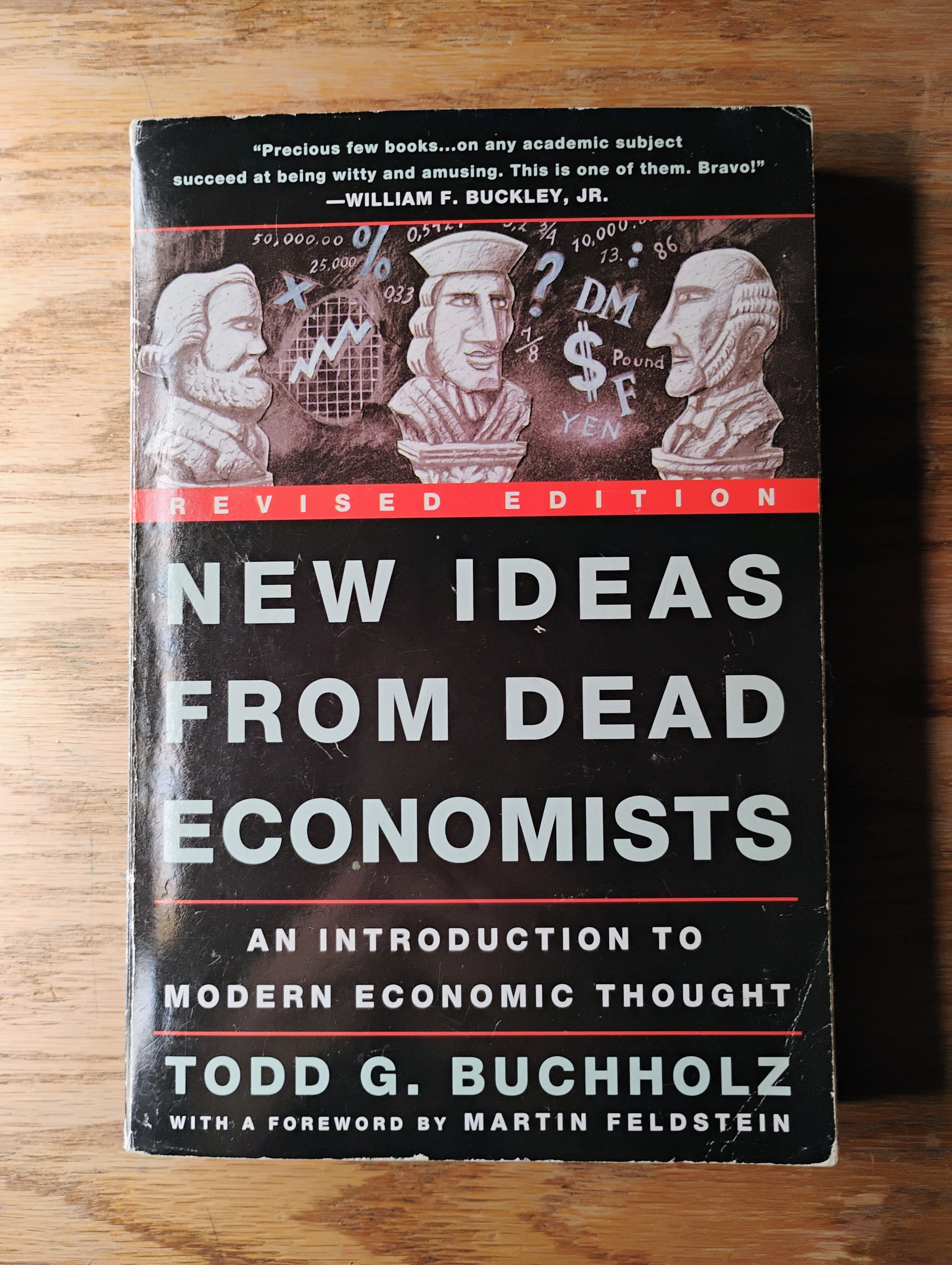 New Ideas from Dead Economists: An Introduction to Modern Economic Thought