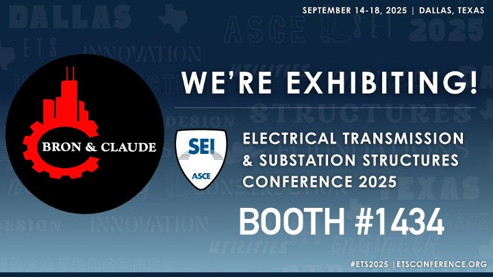 Bron & Claude to Exhibit at the Electrical Transmission and Substation Structures Conference in Dallas