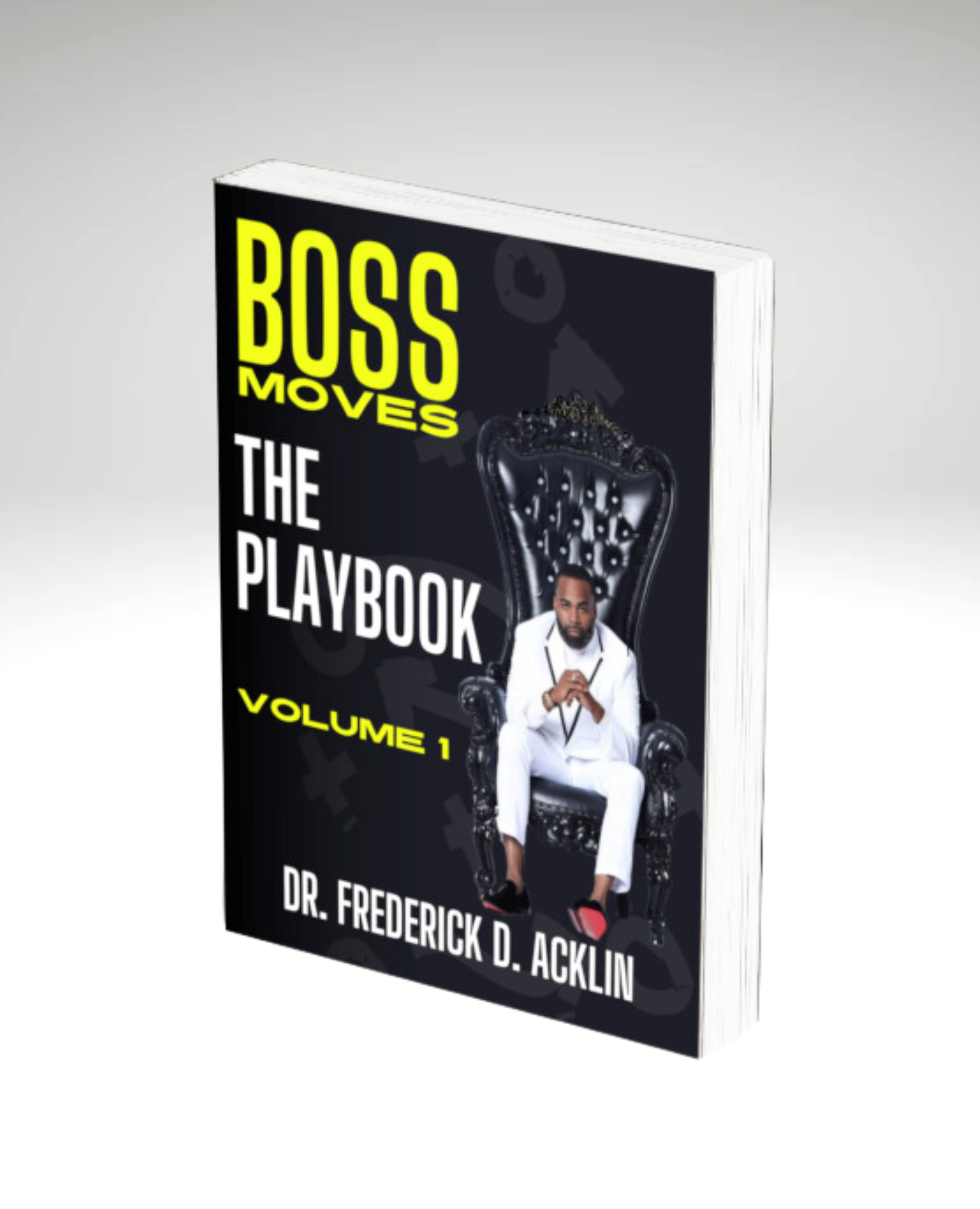 Boss Moves: The Playbook Volume One, PAPERBACK