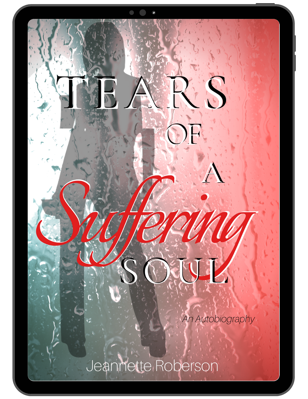 TEARS OF A SUFFERING SOUL, EBOOK