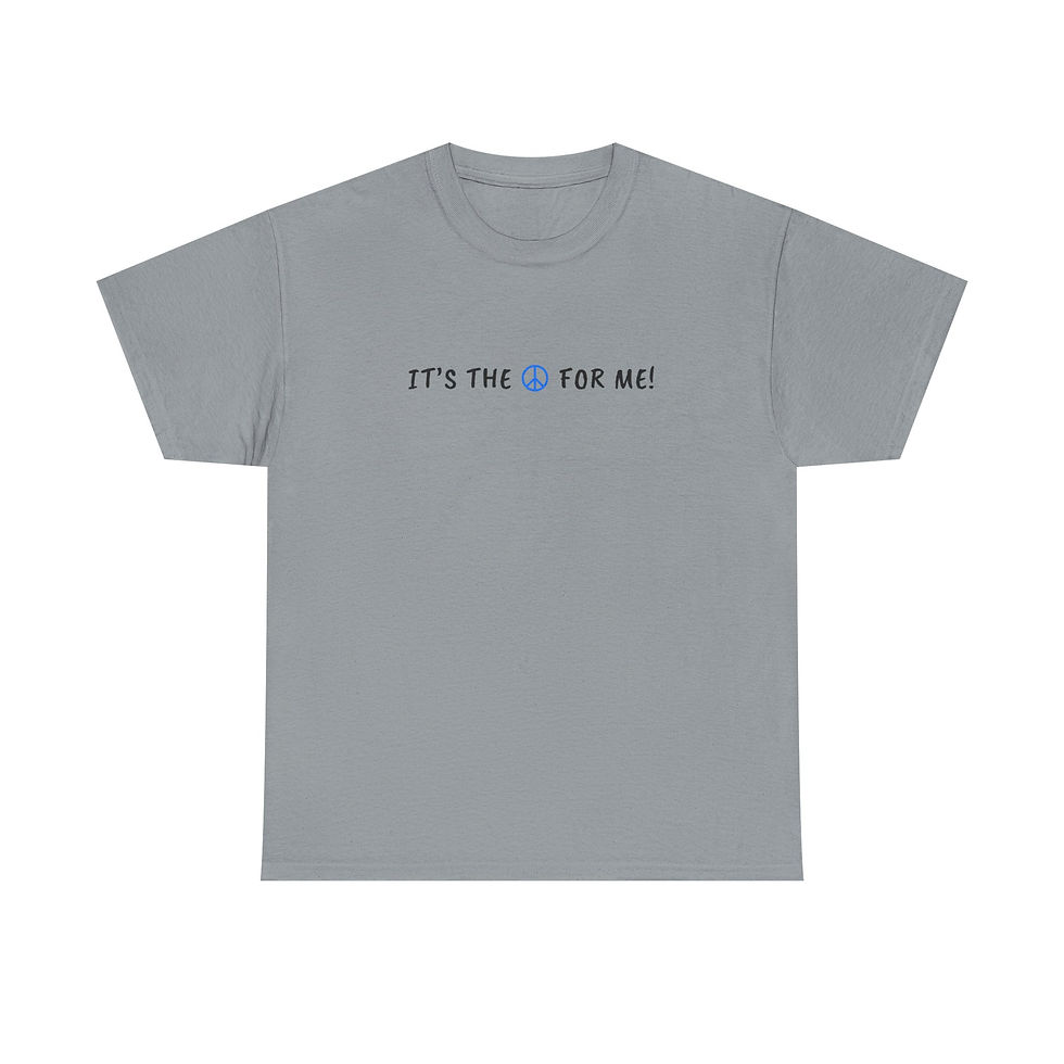 Thumbnail: IT'S THE PEACE FOR ME, t-shirt