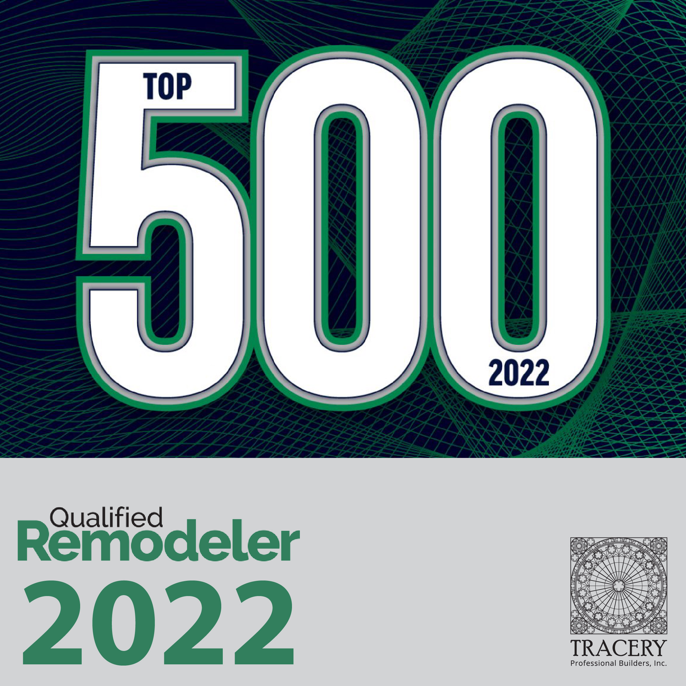 Qualified Remodeler Top 500 2022 - Tracery Builders