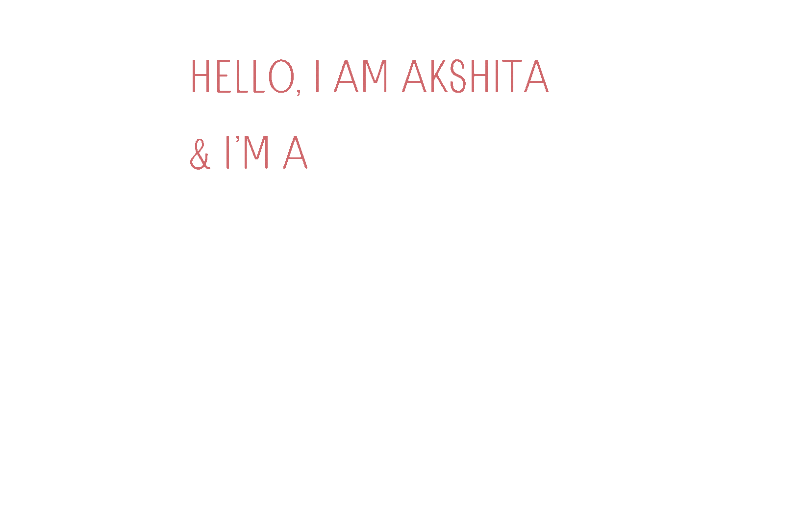 Akshita Sah is a Illustrator, a graphic designer, a merch designer, artist, creative professional 