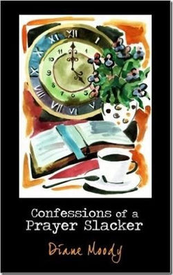 Confessions of a Prayer Slacker