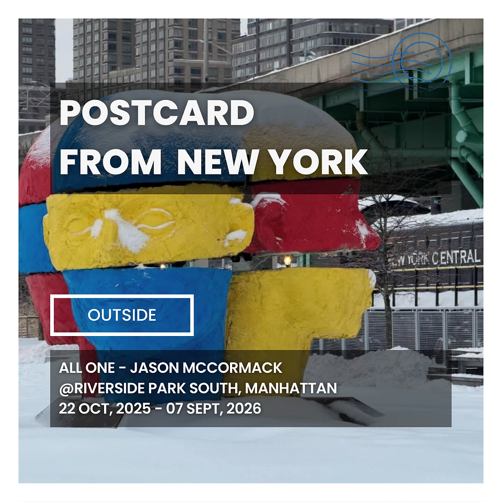 Colorful sculpture with abstract faces in snow at Riverside Park, Manhattan. Text: Postcard from New York. Dates: 22 Oct 2025–07 Sept 2026.