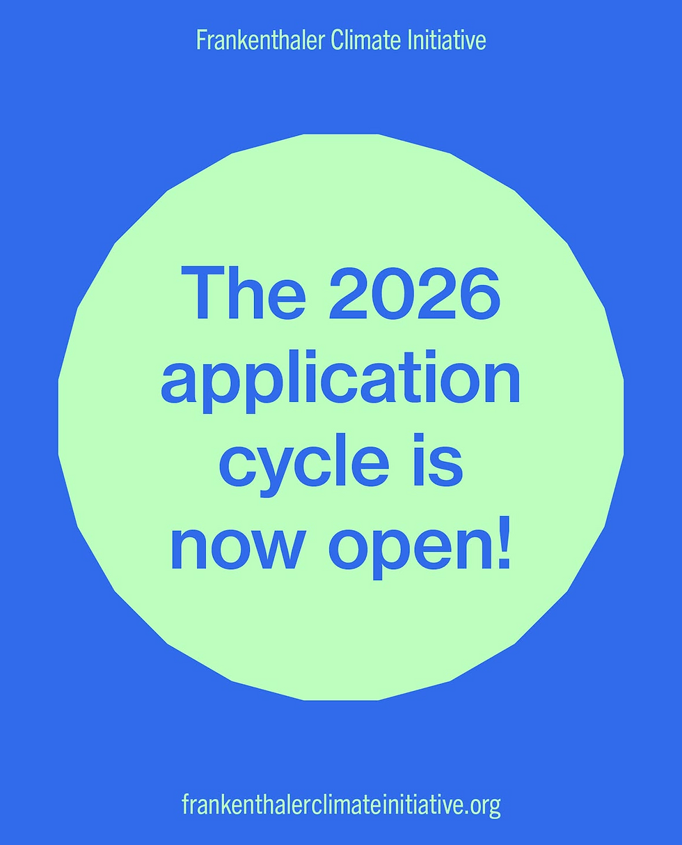Green text on blue background: "The 2026 application cycle is now open!" Frankenthaler Climate Initiative, URL at bottom.